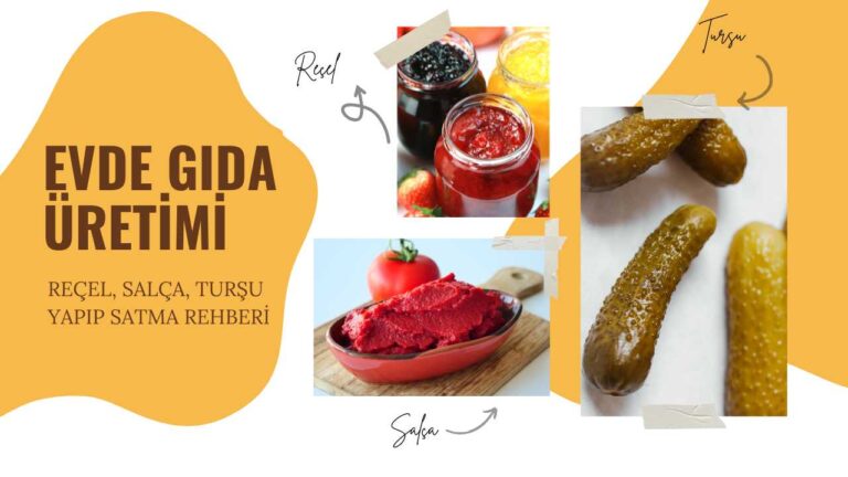 Evde gıda üretimi yapıp satma rehberi