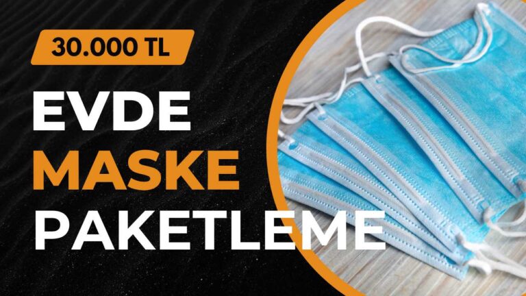 Evde maske paketleme işi