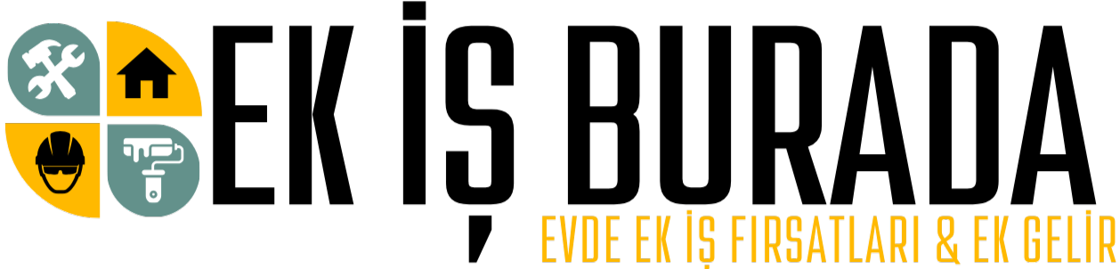 Ek İş Burada – Evde İş Fırsatları ve Para Kazanma Yolları