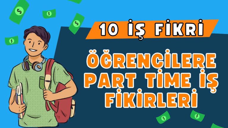 Öğrenciler için part time iş fikirleri