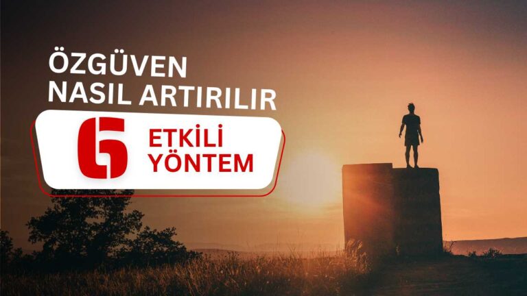 Özgüven nasıl artırılır