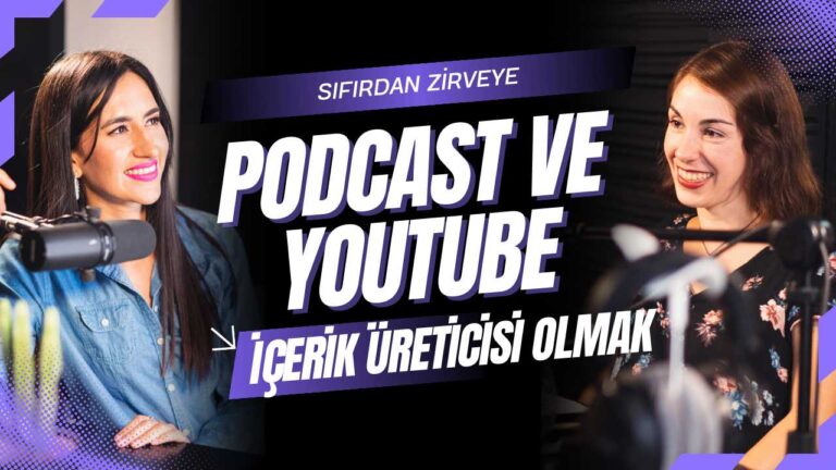 Podcast ve YouTube Kanalı Açarak İçerik Üreticisi Olmak