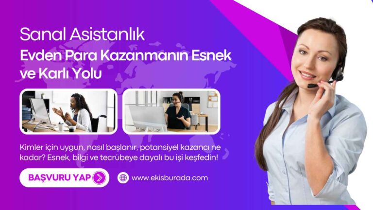 Sanal Asistanlık: Evden Para Kazanmanın Esnek ve Karlı Yolu