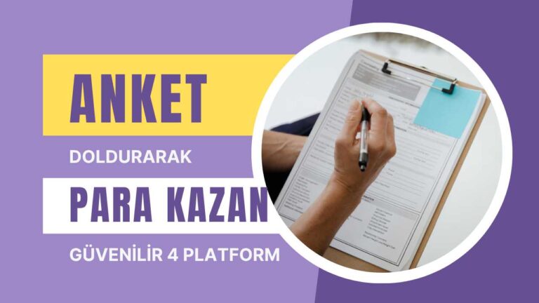 Anket doldurarak para kazan 2025