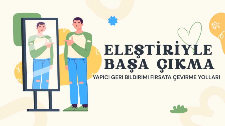 Eleştiriyle başa çıkma yolları